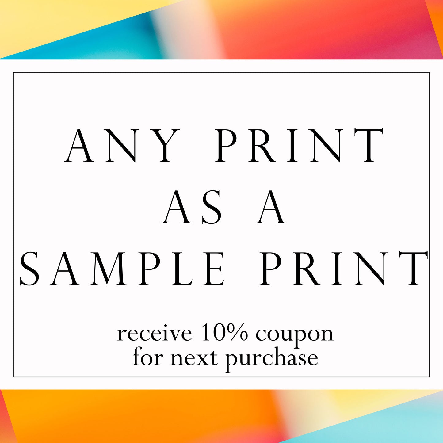 Sample any Photograph in this shop through a Sample Print, which is 3.5x5 inches.